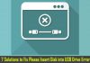 7 Best Solutions to Fix “Please Insert a Disk into USB Drive” Error