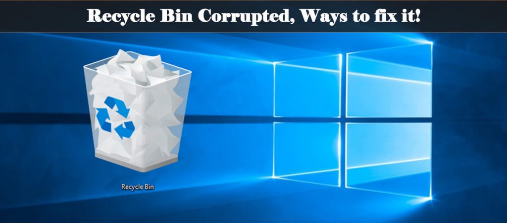Recycle Bin Corrupted