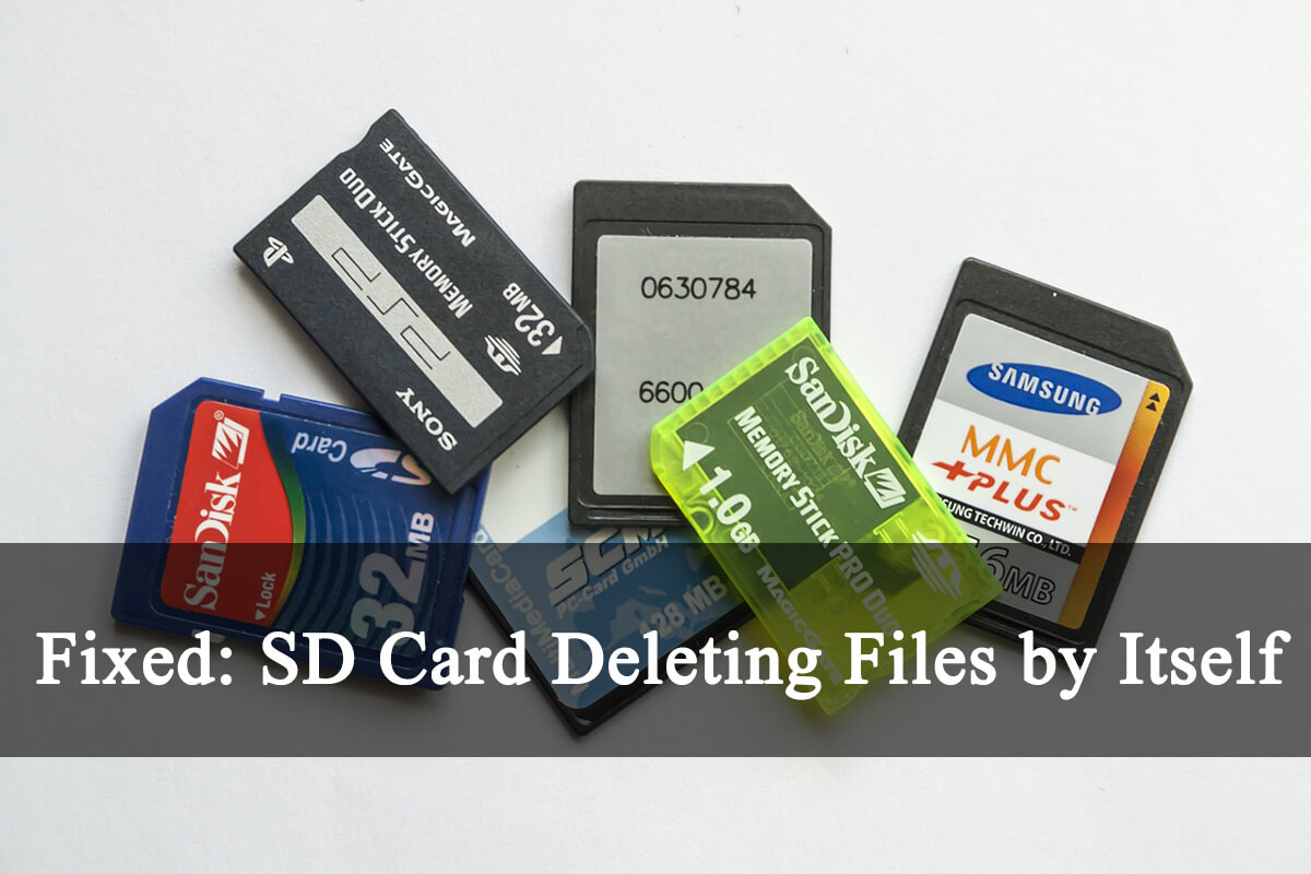 How to Fix SD Card Deleting Files by Itself? These solutions help you!