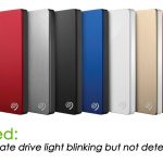 Fixed: Seagate external hard disk light blinking but not detecting Seagate external hard disk light blinking but not detecting