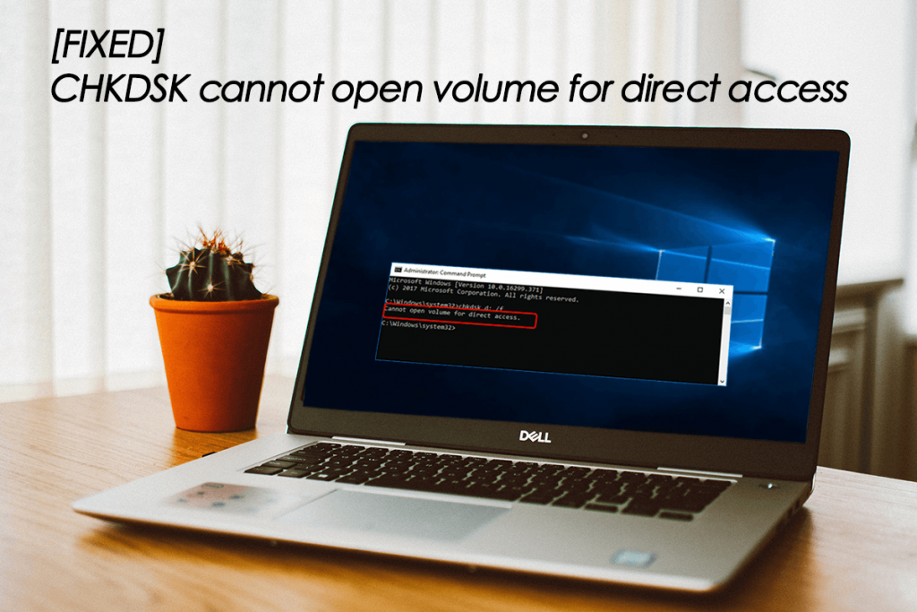 chkdsk cannot open volume for direct access - featured