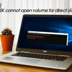 How to fix “CHKDSK cannot open volume for direct access” Error chkdsk cannot open volume for direct access - featured