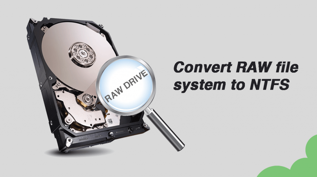 How to Convert RAW file system to NTFS without Data Loss