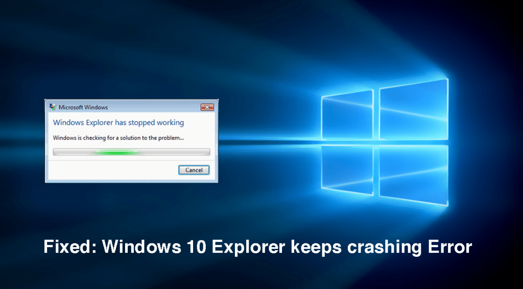How to fix Windows 10 Explorer keeps crashing Error