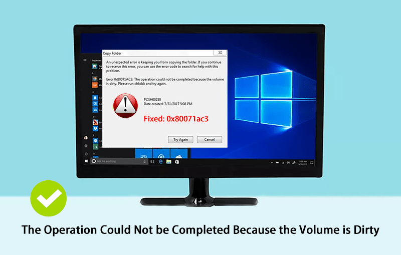 The Operation Could Not be Completed Because the Volume is Dirty