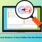 Fast Fixes on “Windows 10 Show Hidden Files Not Working” Windows 10 show hidden files not working_featured