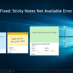 How to Fix Sticky Notes Not Available Error and Recover Sticky Notes? Sticky Notes Not Available Error_featured