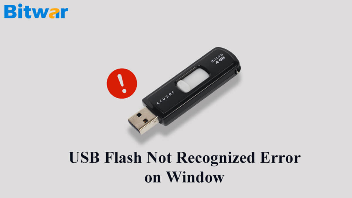 4 Easy Solutions to Fix “USB Flash Drive Not Recognized” Error on Windows