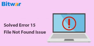 3 Practical Solution to Solve “Error 15 File Not Found” Issue On Windows Error 15 File Not Found